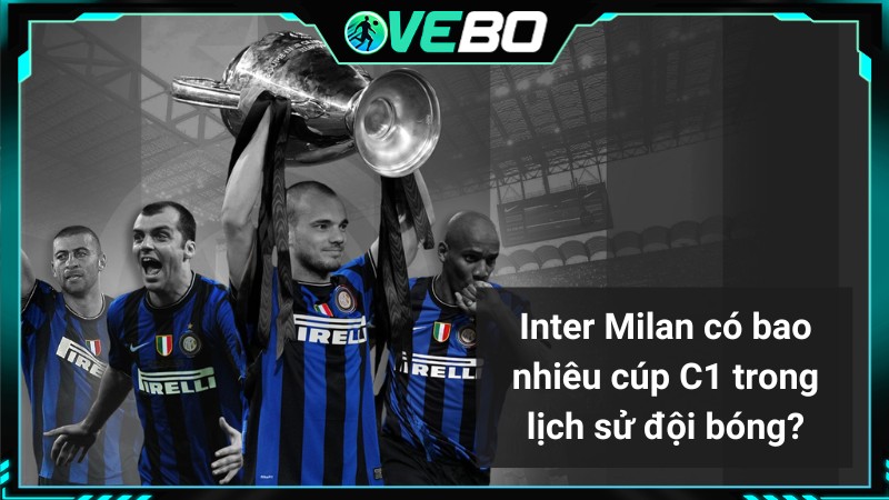 Inter Milan có bao nhiêu cúp C1 trong lịch sử đội bóng
