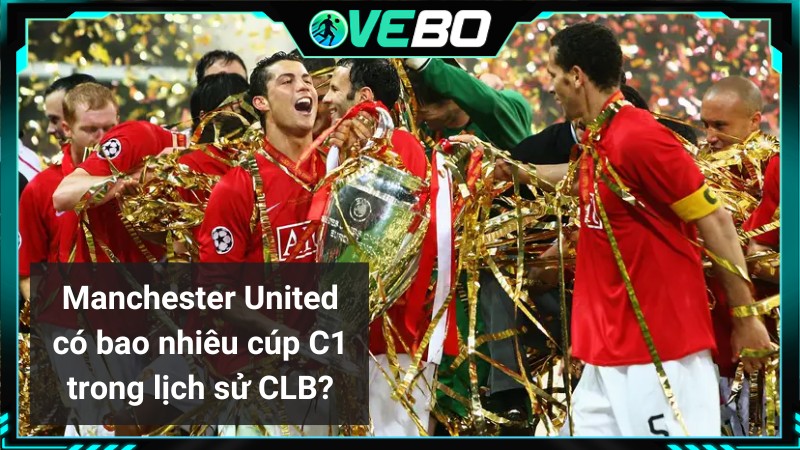 Manchester United có bao nhiêu cúp C1 trong lịch sử CLB?